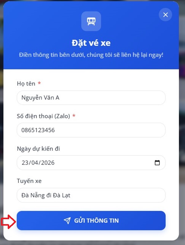 Bước 3: Sau khi điền đầy đủ thông tin, bạn hãy Click và nút "GỬI THÔNG TIN" để xác nhận đặt vé