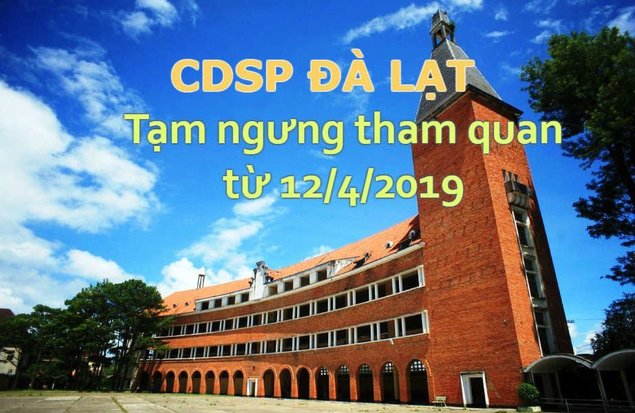 Trường CDSP Đà Lạt tạm ngưng không cho tham quan