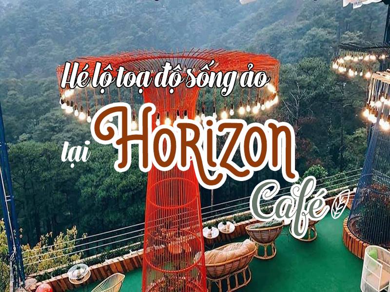 quán coffee Horizon Đà Lạt